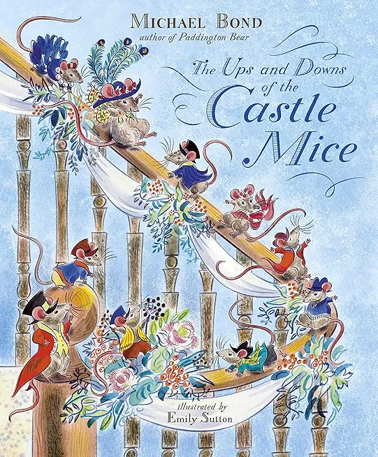 The Ups and Downs of the Castle Mice