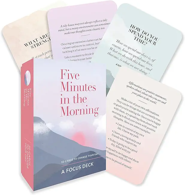 Five Minutes in the Morning: A Focus Deck: 50 Cards to Change Your Day