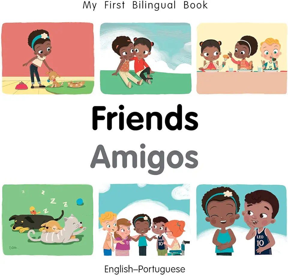 My First Bilingual Book-Friends (English-Portuguese)