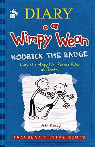 Diary O a Wimpy Wean: Rodrick's Radge, Volume 2: Translatit Intae Scots