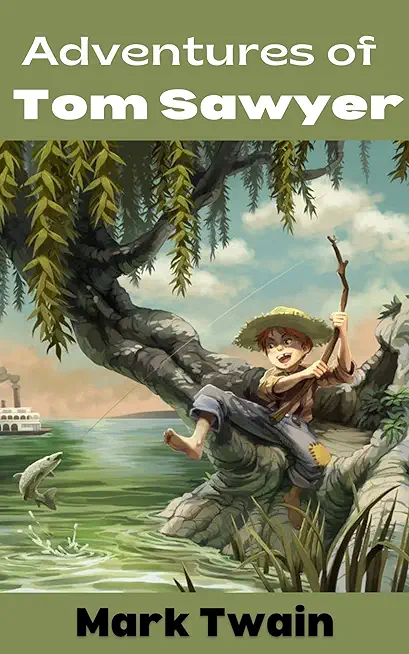 The Adventures of Tom Sawyer: A Robert Ingpen Illustrated Classic
