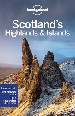 Lonely Planet Scotland''s Highlands & Islands