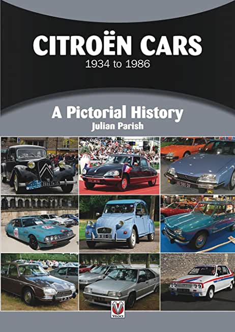 Citroen Cars 1934 to 1986: A Pictorial History