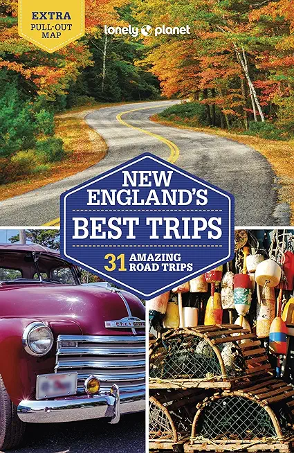 Lonely Planet New England's Best Trips 5