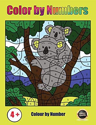 Color by Number: A color by numbers book for children aged 4 to 6