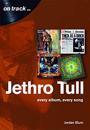 Jethro Tull: Every Album, Every Song