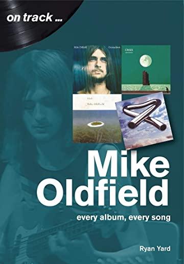 Mike Oldfield: Every Album, Every Song