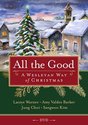 All the Good Video Content: A Wesleyan Way of Christmas