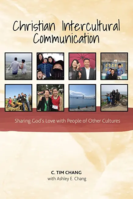 Christian Intercultural Communication: Sharing God's Love with People of Other Cultures