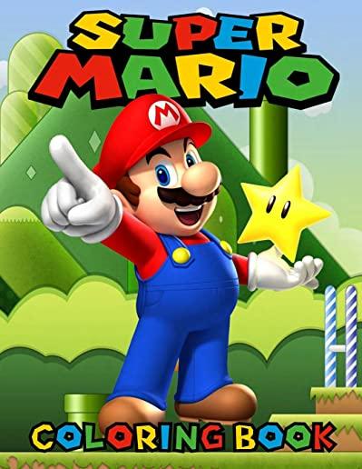 Super Mario Coloring Book: Activity Book for Kids and Any Fan of Super Mario Characters - Adventures of Super Mario