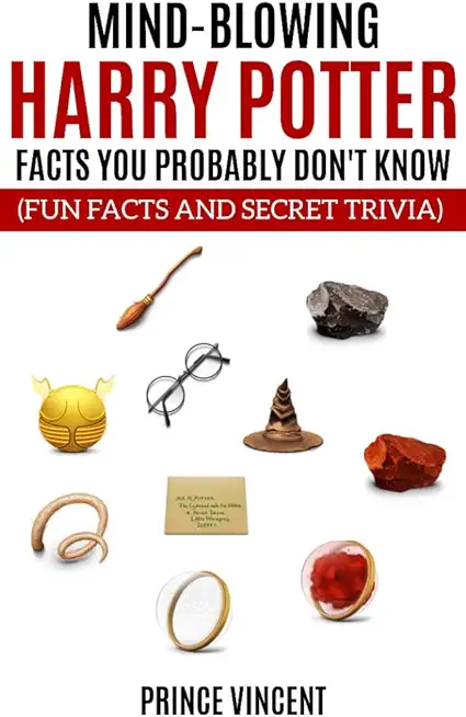 Mind Blowing Harry Potter Facts You Probably Don't Know (Fun Facts and Secret Trivia)