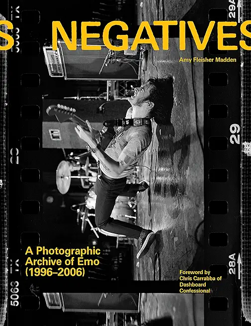 Negatives: A Photographic Archive of Emo (1996-2006)