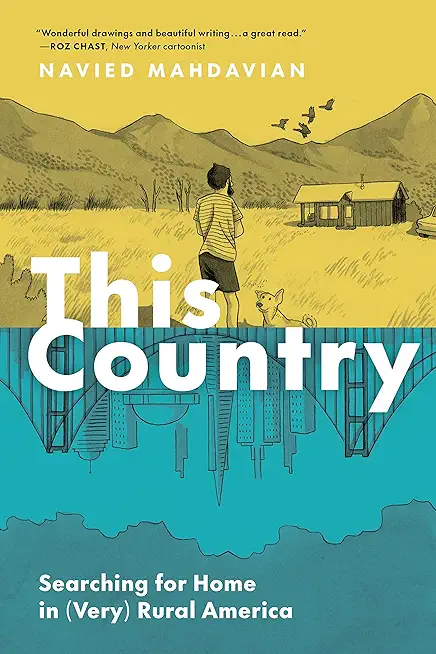 This Country: Searching for Home in (Very) Rural America