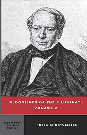 Bloodlines of the Illuminati: Volume 2