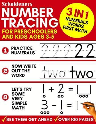 Number Tracing for Preschoolers and Kids Ages 3-5: 3-In-1 Book to Master Numerals, Words and First Math (Trace Numbers Practice Workbook for Pre K, K)