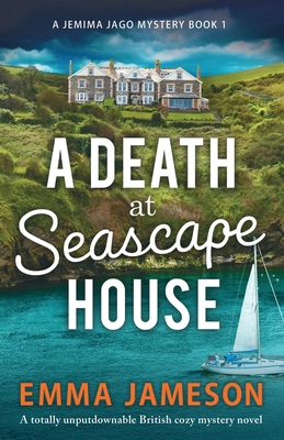 A Death at Seascape House: A totally unputdownable British cozy mystery novel