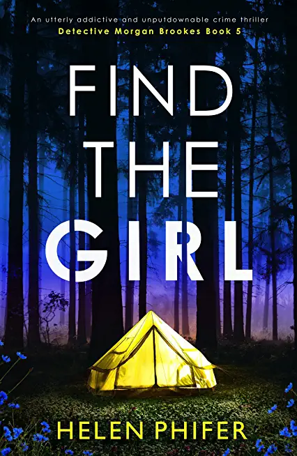 Find the Girl: An utterly addictive and unputdownable crime thriller
