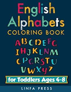 English Alphabets: Coloring Book for Toddlers Ages 4-8