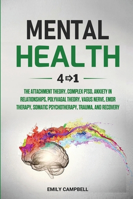 Mental Health Workbook: 6 Books in 1 - The Attachment Theory, Abandonment Anxiety, Depression in Relationships, Addiction Recovery, Complex PT