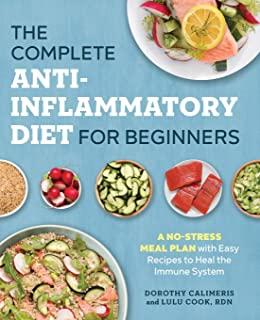 The Essential Anti-Inflammatory Diet Cookbook: Delicious, Easy & Healthy Recipes to Heal the Immune System