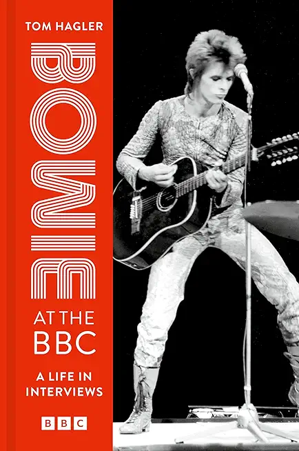 Bowie at the BBC: A Life in Interviews
