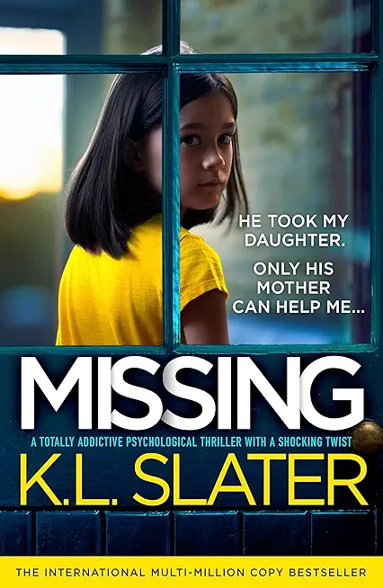 Missing: A totally addictive psychological thriller with a shocking twist