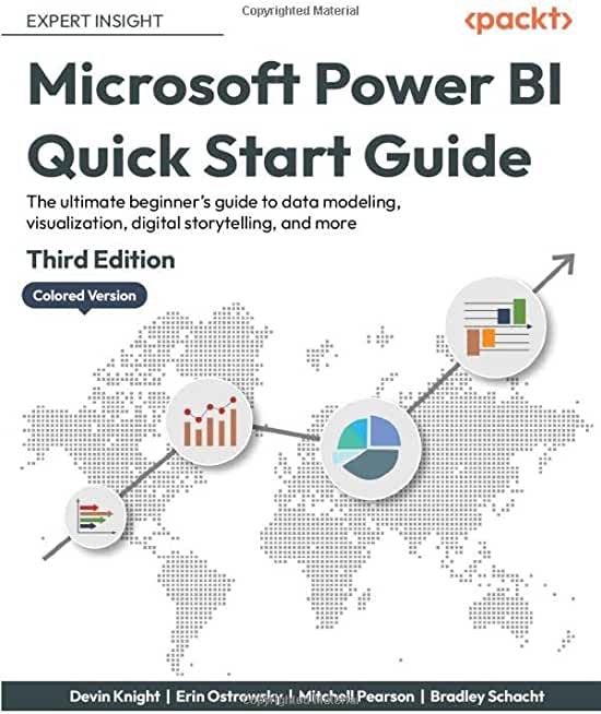 Microsoft Power BI Quick Start Guide - Third Edition: The ultimate beginner's guide to data modeling, visualization, digital storytelling, and more