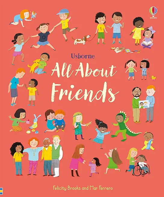 All about Friends: A Friendship Book for Kids