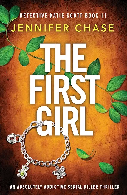 The First Girl: An absolutely addictive serial killer thriller
