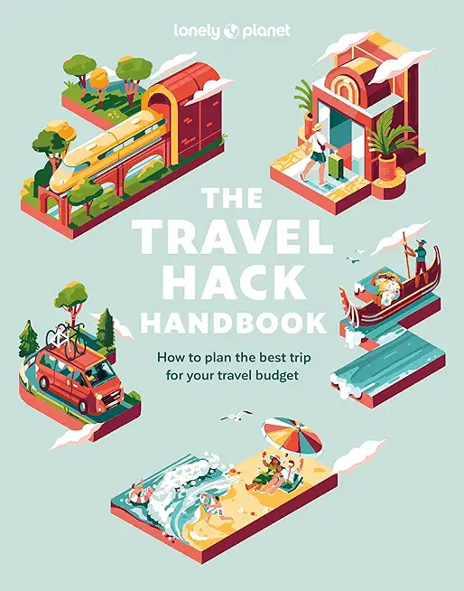 Lonely Planet the Travel Hack Handbook 1
