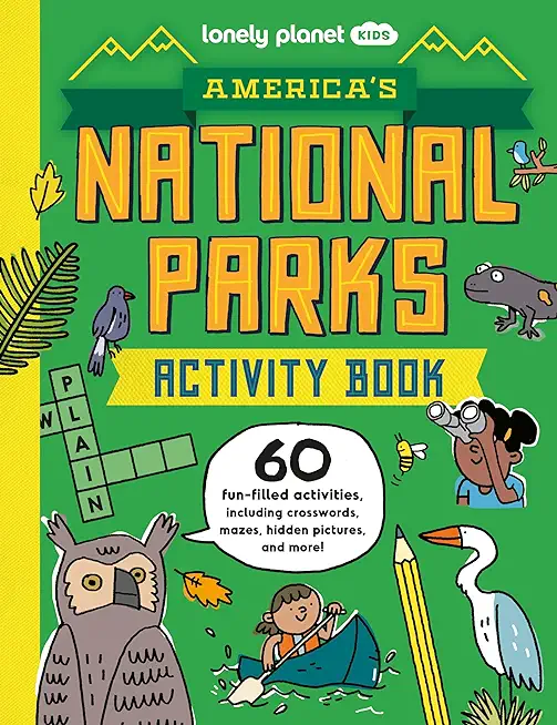 Lonely Planet Kids America's National Parks Activity Book 1