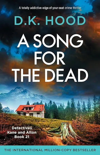 A Song for the Dead: A totally addictive edge-of-your-seat crime thriller