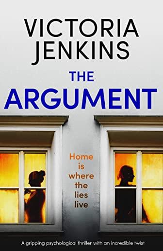 The Argument: A gripping psychological thriller with an incredible twist