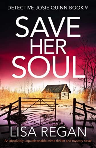 Save Her Soul: An absolutely unputdownable crime thriller and mystery novel