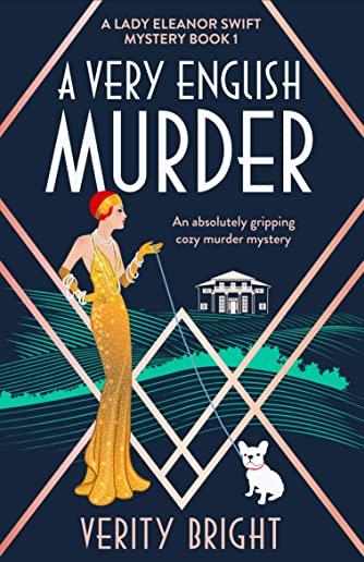 A Very English Murder: An absolutely gripping cozy murder mystery