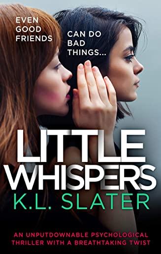 Little Whispers: An unputdownable psychological thriller with a breathtaking twist