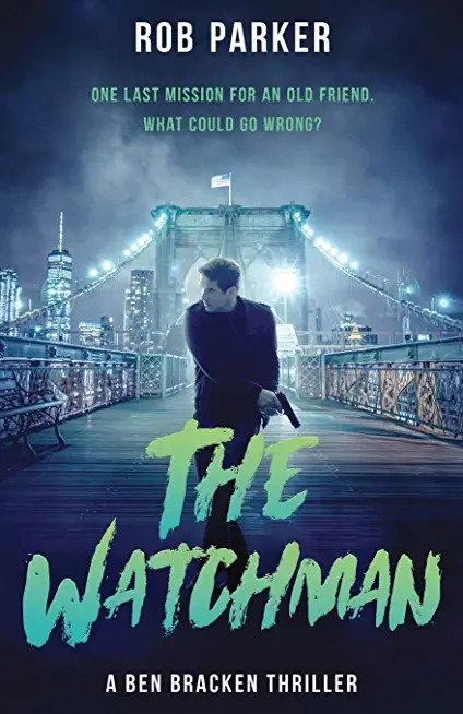 The Watchman: A pacy, action-packed international thriller
