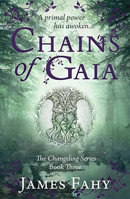 Chains of Gaia: The Changeling Series Book 3