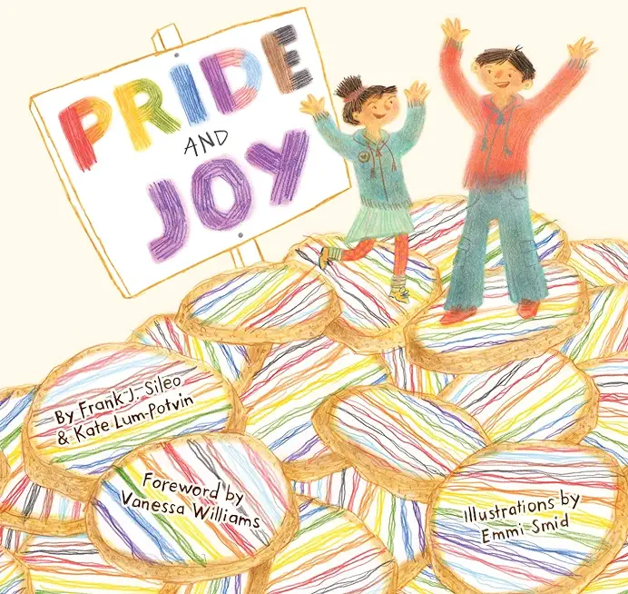 Pride and Joy: A Story about Becoming an Lgbtqia+ Ally
