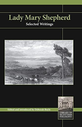 Lady Mary Shepherd: Selected Writings