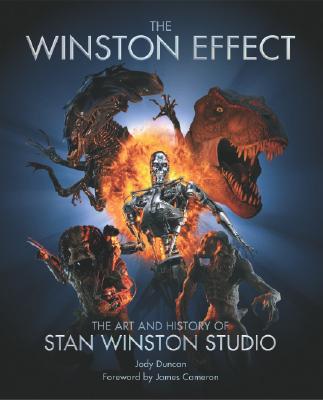 The Winston Effect: The Art & History of Stan Winston Studio