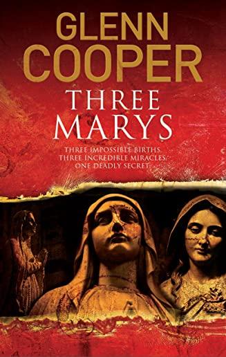 Three Marys: A Religious Conspiracy Thriller