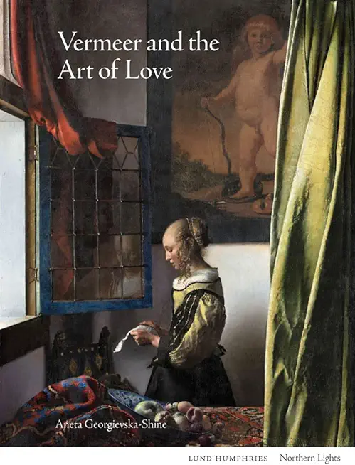 Vermeer and the Art of Love