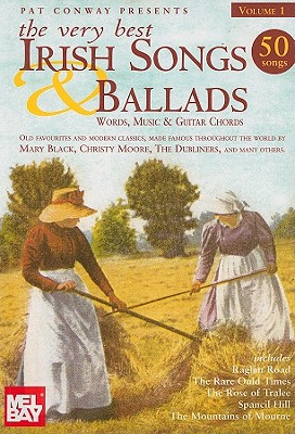 The Very Best Irish Songs & Ballads - Volume 1: Words, Music & Guitar Chords
