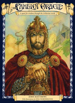 The Camelot Oracle: A Quest for Wisdom Through the Arthurian World [With 40 Oracle Cards and Map]