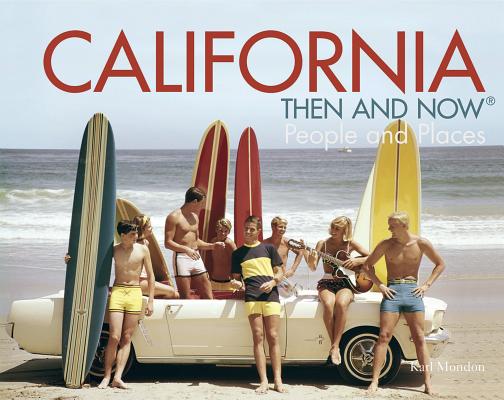 California Then and Now(r): People and Places