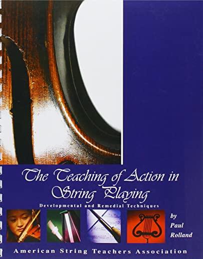 The Teaching of Action in String Playing