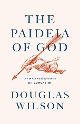 The Paideia of God: & Other Essays on Education
