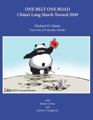 One Belt One Road: China's Long March Toward 2049