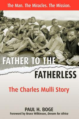 Father to the Fatherless: The Charles Mulli Story